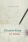 Elizabeth Bishop at Work - eBook
