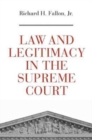 Law and Legitimacy in the Supreme Court - Book