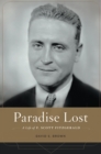 Paradise Lost : A Life of F. Scott Fitzgerald - Brown David S. Brown
