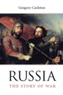 Russia : The Story of War - Carleton Gregory Carleton