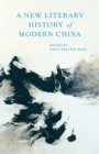 A New Literary History of Modern China - eBook