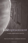 Life Imprisonment : A Global Human Rights Analysis - Book