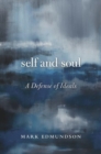 Self and Soul : A Defense of Ideals - Book