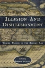 Illusion and Disillusionment : Travel Writing in the Modern Age - Book