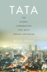 Tata : The Global Corporation That Built Indian Capitalism - Book