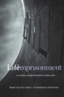 Life Imprisonment : A Global Human Rights Analysis - eBook