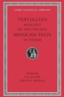 Apology. De Spectaculis. Minucius Felix: Octavius - Book