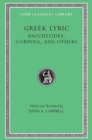 Greek Lyric, Volume IV: Bacchylides, Corinna, and Others - Book
