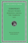 Trojan Women. Iphigenia among the Taurians. Ion - Book