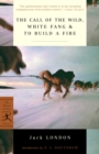 Call of the Wild, White Fang & To Build a Fire - eBook
