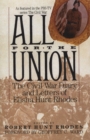 All for the Union : The Civil War Diary & Letters of Elisha Hunt Rhodes - Book