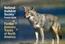 National Audubon Society Pocket Guide: Familiar Animal Tracks of North America - Book