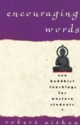Encouraging Words : Zen Buddhist Teachings for Western Students - Book