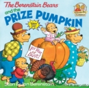 The Berenstain Bears and the Prize Pumpkin - Book