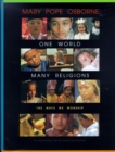One World, Many Religions : The Ways We Worship - Book