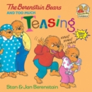 The Berenstain Bears and Too Much Teasing - Book