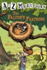 A to Z Mysteries: The Falcon's Feathers - Book