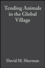 Tending Animals in the Global Village : A Guide to International Veterinary Medicine - Book