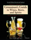 Grossman's Guide to Wines, Beers, and Spirits - Book