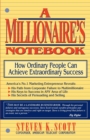 Millionaire's Notebook : How Ordinary People Can Achieve Extraordinary Success - Book