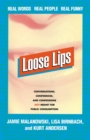 Loose Lips : Real Words, Real People, Real Funny - Book