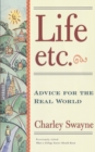 Life, Etc : Advice for the Real World - Book