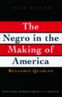 Negro in the Making of America : Third Edition Revised, Updated, and Expanded - Book