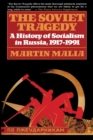 Soviet Tragedy : A History of Socialism in Russia - Book