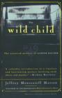 The Wild Child : The Unsolved Mystery of Kaspar Hauser - Book