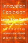 Innovation Explosion : Using Intellect and Software to Revolutionize Growth Strategies - Book