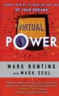 Virtual Power : Using Your PC to Realize the Life of Your Dreams - Book