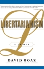 Libertarianism : A Primer - Book