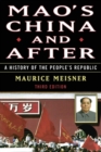 Mao's China and After : A History of the People's Republic, Third Edition - Book