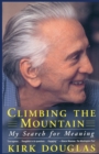 Climbing the Mountain: My Search for Meaning - Book
