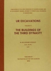 Ur Excavations : The Buildings of the Third Dynasty - Book