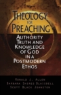 Theology for Preaching : Authority, Truth and Knowledge of God in a Postmodern Ethos - Book