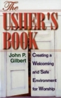 The Usher's Book : Creating a Welcoming and Safe Environment for Worship - Book