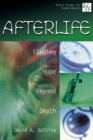 Afterlife : Finding Hope Beyond Death - Book