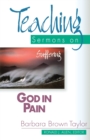 God in Pain : Teaching Sermons on Suffering - Book