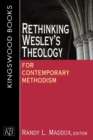 Rethinking Wesley's Theology for Contemporary Methodism - Book