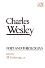 Charles Wesley, Poet and the Theologian - Book