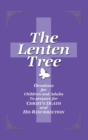 The Lenten Tree : Devotions for Children and Adults to Prepare for Christ's Death - Book