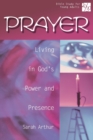 Prayer : Living in God's Power and Presence - Book