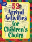 52 Arrival Activities for Children's Choirs - Book