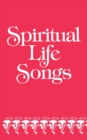 Spiritual Life Songs - Book
