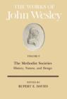 The Works : The Methodist Societies' History, Nature and Design v. 9 - Book