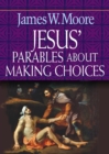 Jesus' Parables About Making Choices - Book