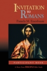 Invitation to Romans: Participant Book : A Short-Term Disciple Bible Study - Book