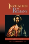 Invitation to Romans: Leader Guide : A Short-Term Disciple Bible Study - Book