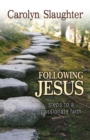 Following Jesus : Steps to a Passionate Faith - Book